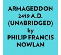 Armageddon 2419 A.d. (unabridged) (audiolibro)