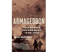 Armageddon: The Battle for Germany, 1944-1945 (Vintage)