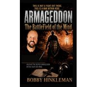 Armageddon: ‘The Battlefield of The Mind’