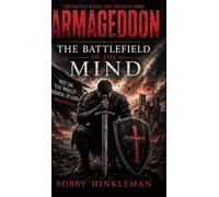 Armageddon "The Battlefield of the Mind"