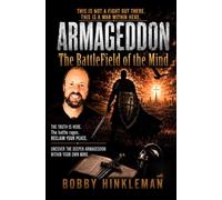 Armageddon: ‘The Battlefield of The Mind’