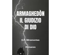 ARMAGHEDÒN, IL GIUDIZIO DI DIO (ARMAGEDDON, JUDGMENT OF GOD)