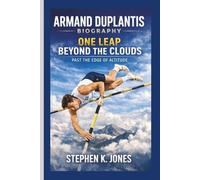 ARMAND DUPLANTIS: ONE LEAP BEYOND THE CLOUDS PAST THE EDGE OF ALTITUDE