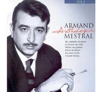 Armand Mestral - Anthologie ( Vol.2)