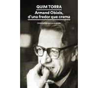 Armand Obiols, d'una fredor que crema: L'intellectual que es va perdre (BIBLIOTECA UNIVERSAL EMPURIES)