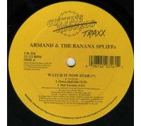 Armand & the Banana Spliffs - Watch It Now Star/Crusty the C [Vinilo]