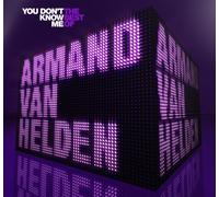 Armand Van Helden - You Don't Know Me