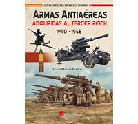 Armas antiaéreas adquiridas al Tercer Reich. 1940-1945: 00000000000000 (Armas alemanas en España 1939-1945)
