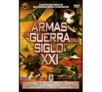 Armas de guerra del siglo XXI