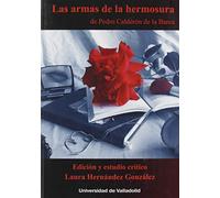 Armas De La hermosura, Las, de Pedro Calderón de La Barca (SIN COLECCION)
