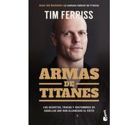 Armas de titanes | Tim Ferriss