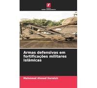 Armas defensivas em fortificações militares islâmicas