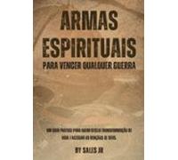 Armas Espirituais Para Vencer Qualquer Guerra (ebook)