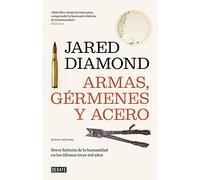 Armas, gérmenes y acero: Breve historia de la humanidad en los últimos trece mil años
