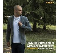 Oksanen - Armas Järnefelt: Complete Piano Works