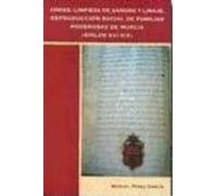Armas Limpieza De Sangre Y Linaje. Reproduccion Social De Famili As Po