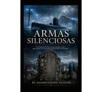 Armas silenciosas edición especial ilustrada: Una historia ficticia con personajes reales que arranca en el corazón de la provincia de Granada