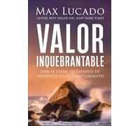 Ármate de valor: Una fe firme en tiempos de ansiedad, caos y agotamiento