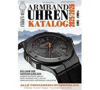 Armbanduhren Katalog 2025/2026: Über 100 Top-Marken im Überblick. DAS Standardwerk für alle Uhrmacher, Sammler und Uhrenfans