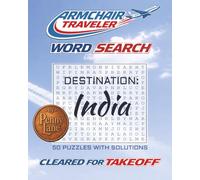 Armchair Traveler Word Search Destination India: Explore the Wonders of India Through 50 Word Search Adventures (Armchair Traveler Word Search, Travel Destination Series)