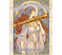 Armed Art Nouveau Left-Handed Edition: Elegant Art Nouveau Women with Modern Weapons - A Bold Adult Coloring Book of Ornamental Portraits, Feminine ... Frames, and Flat Line Art Illustrations
