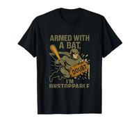 Armed with a Bat Im Unstoppable Baseball Humor Fan novedad Camiseta