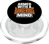 Armed with A Dangerous Mind Declaración Divertida y audaz PopSockets PopGrip para MagSafe