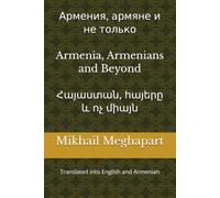 Armenia, Armenians, and Beyond