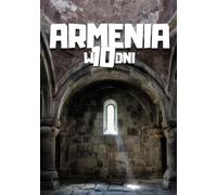 Armenia - budżetowy plan podróży 10 dni: Erywań, Sewan, Dilidżan, Tatew i ukryte miejsca poza utartym szlakiem: Gotowa trasa krok po kroku z ... dla podróżujących niezależnie i budżetowo