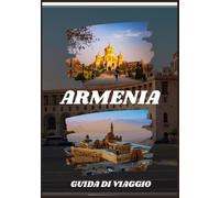 ARMENIA GUIDA DI VIAGGIO