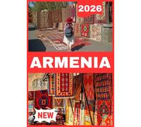ARMENIA GUIDA DI VIAGGIO 2026