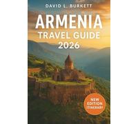 Armenia reaveled 2026: Your Essential Guide to Ancient Wonders, Scenic Landscapes, and Local Treasures