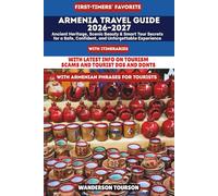ARMENIA TRAVEL GUIDE 2026-2027: Ancient Heritage, Scenic Beauty & Smart Tour Secrets for a Safe, Confident, and Unforgettable Experience (World Careful Explorer Essential Series)