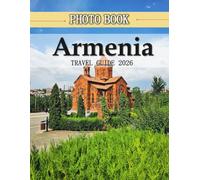 Armenia: Wonderful pictures that give you an idea of an amazing country, the style of buildings, castles, etc., for all travel lovers.