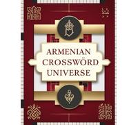 Armenian Crossword Universe: Armenian Crossword Puzzles for Brain Training, Vocabulary Expansion, and Mental Fitness