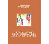 Armenian Duduk: Complete Method and Repertoire