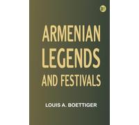 Armenian Legends and Festivals