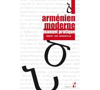 Arménien moderne: Manuel pratique Branche occidentale et branche orientale - Etude comparative