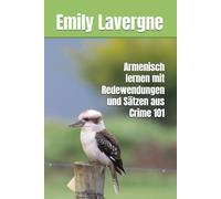 Armenisch lernen mit Redewendungen und Sätzen aus Crime 101