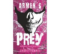 Armen's Prey: A Dark Reverse Harem Romance (The Rothwell Masked Hunt Series)