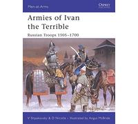 Armies of Ivan the Terrible: Russian Troops 1505-1700 (Men-at-Arms) by David Nicolle (2006-01-31)