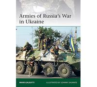 Ejércitos de la guerra de Rusia en Ucrania: 228 (Elite) – Osprey Publishing