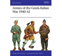 Armies of the Greek-Italian War 1940-41: 514 (Men-at-Arms)