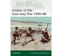Ejércitos de la guerra Irán-Irak 1980-88: 239 (Elite)