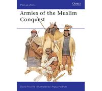 Armies of the Muslim Conquest: No.255 (Men-at-Arms)