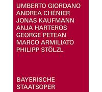 Armiliato, Marco - Giordano: Andrea Chénier (Bayerische Staatsoper, München, Regie: Philipp Stölzl)