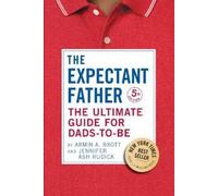 Armin A. Brott The Expectant Father (Tapa blanda) The New Father