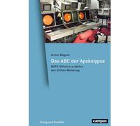 Armin Wagner Das ABC der Apokalypse: NATO-Offiziere erzählen den Dri (Tapa dura)