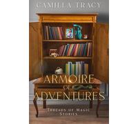 Armoire of Adventures: Threads of Magic Stories
