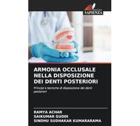 Armonia Occlusale Nella Disposizione Dei Denti Posteriori: Principi e tecniche di disposizione dei denti posteriori